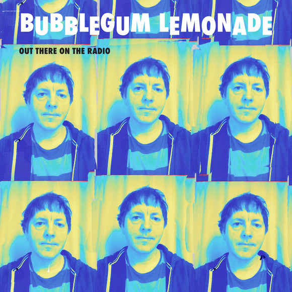 Bubblegum Lemonade - Out There On The Radio EP