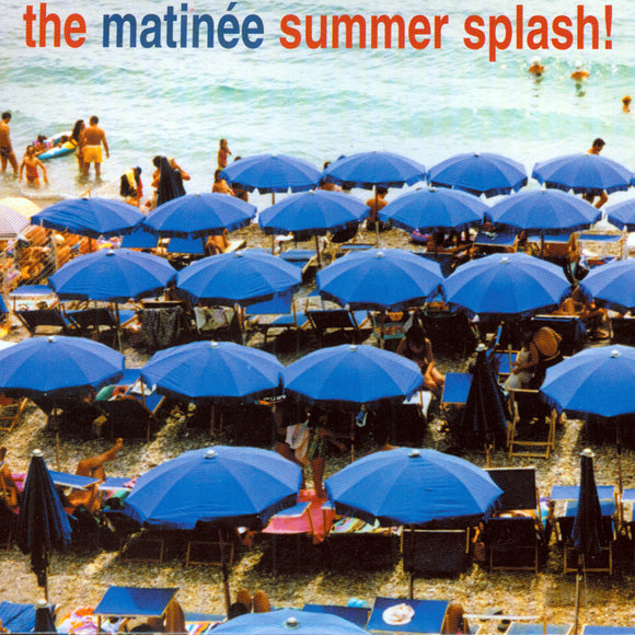 Various - The Matinée Summer Splash!