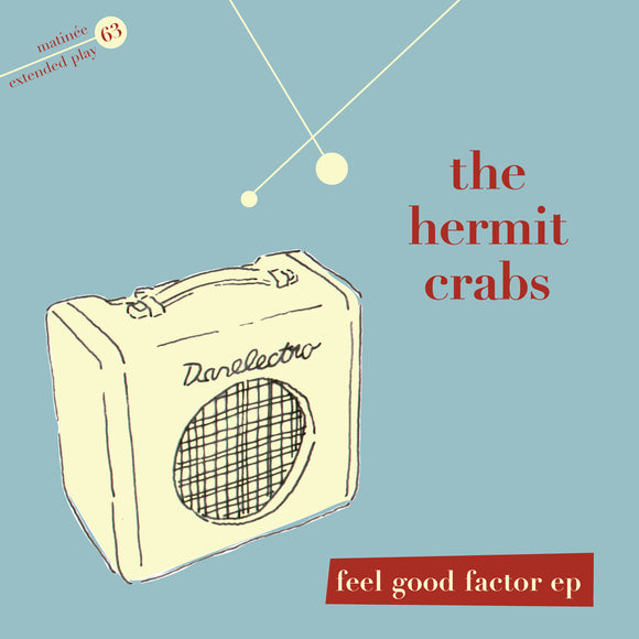 The Hermit Crabs - Feel Good Factor EP