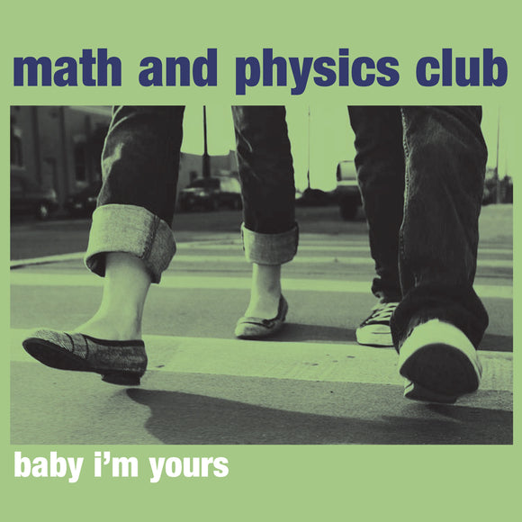 Math and Physics Club - Baby I'm Yours EP
