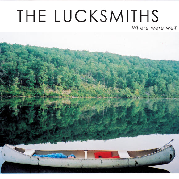 The Lucksmiths - Where Were We?