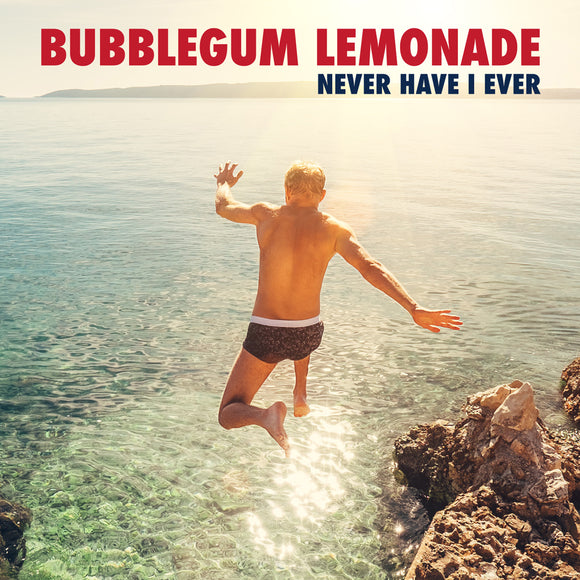 Bubblegum Lemonade - Never Have I Ever EP