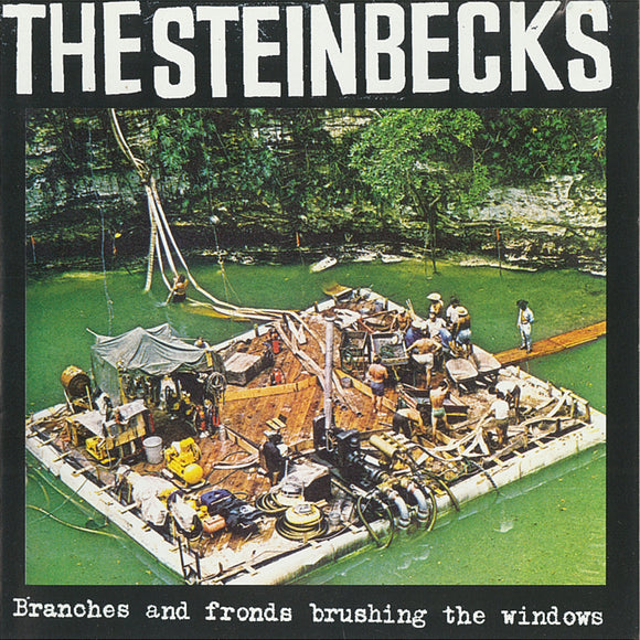 The Steinbecks - Branches and Fronds Brushing The Windows